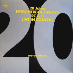20 Jahre Peter Herbolzheimer R C & B - Live In Concert